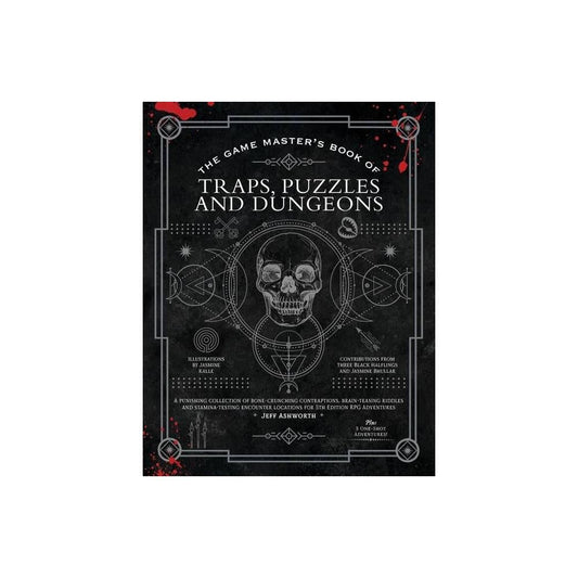 The Game Master's Book of Traps, Puzzles and Dungeons: A punishing collection of bone-crunching contraptions, brain-teasing riddles and ... RPG adventures (The Game Master Series) by Jeff Ashworth