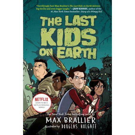 The Last Kids on Earth by Max Brallier